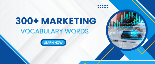 300+ Essential English Vocabulary for Marketing