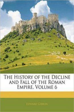Decline and Fall of the Roman Empire Vol. 6