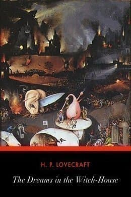 The Dreams In The Witch House