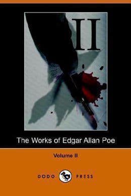 The Works of Edgar Allan Poe. Volume 2