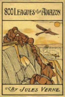 Eight Hundred Leagues on the Amazon